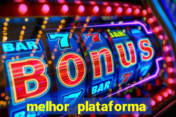 melhor plataforma de cassino online